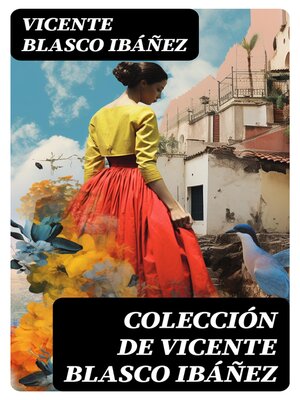 cover image of Colección de Vicente Blasco Ibáñez